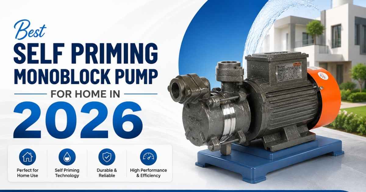 Best Self Priming Monoblock Pump for Home in 2026